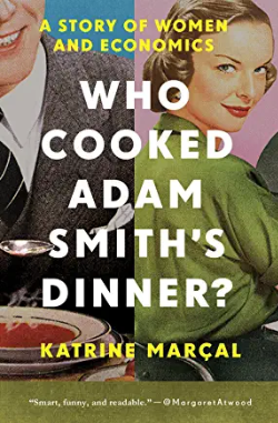 Who Cooked Adam Smith's Dinner